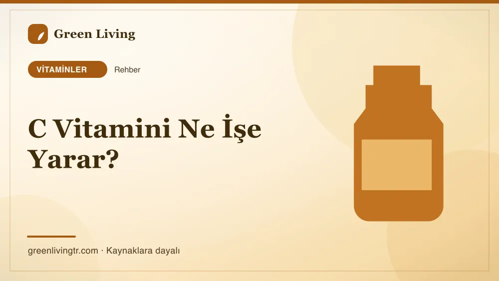 C Vitamini Ne İşe Yarar? — Green Living