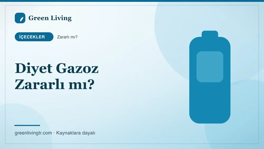 Diyet Gazoz Zararlı mı? — Green Living