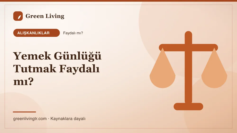 Yemek Günlüğü Tutmak Faydalı mı? — Green Living