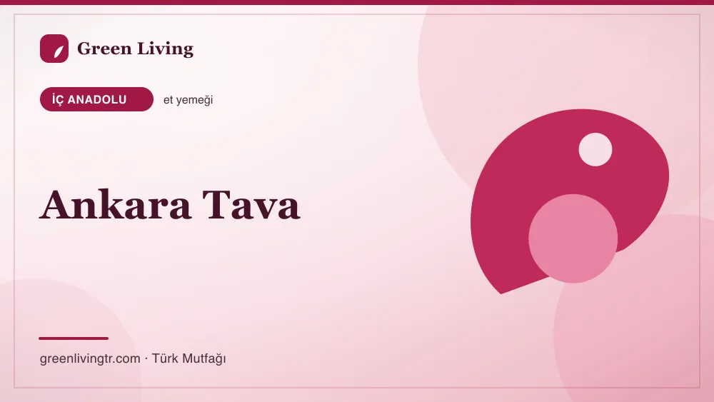 Ankara Tava — İç Anadolu mutfağı