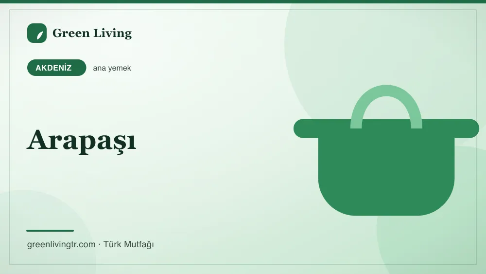 Arapaşı — Akdeniz mutfağı