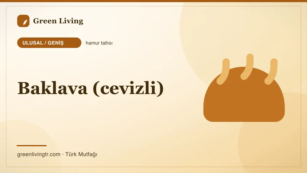 Baklava (cevizli) — Ulusal / Geniş mutfağı