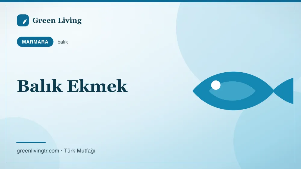 Balık Ekmek — Marmara mutfağı