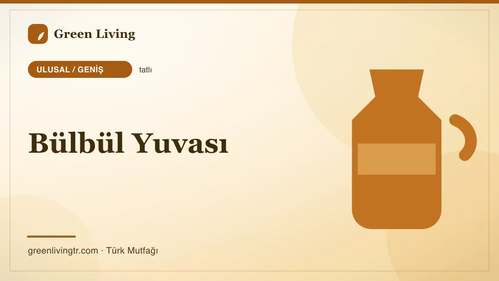 Bülbül Yuvası — Ulusal / Geniş mutfağı