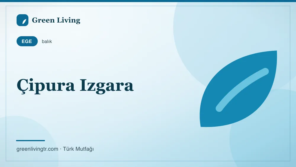 Çipura Izgara — Ege mutfağı
