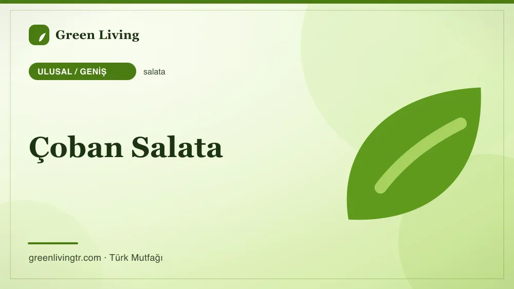 Çoban Salata — Ulusal / Geniş mutfağı