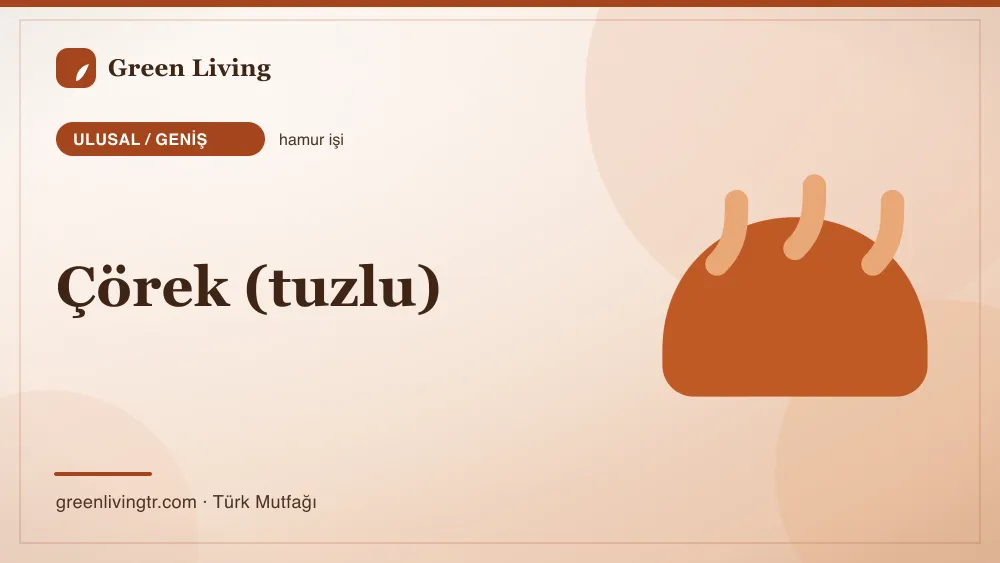 Çörek (tuzlu) — Ulusal / Geniş mutfağı