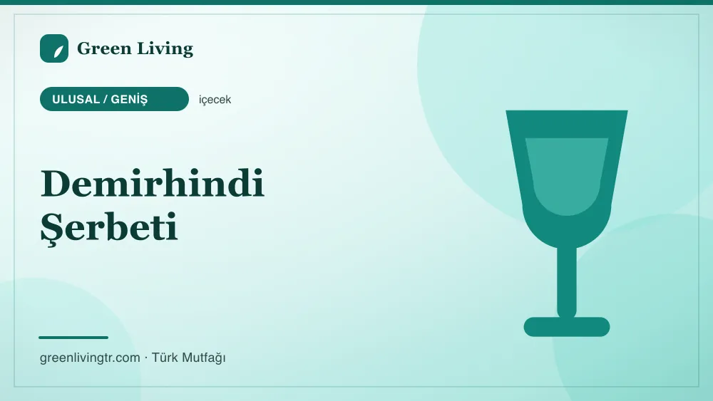 Demirhindi Şerbeti — Ulusal / Geniş mutfağı