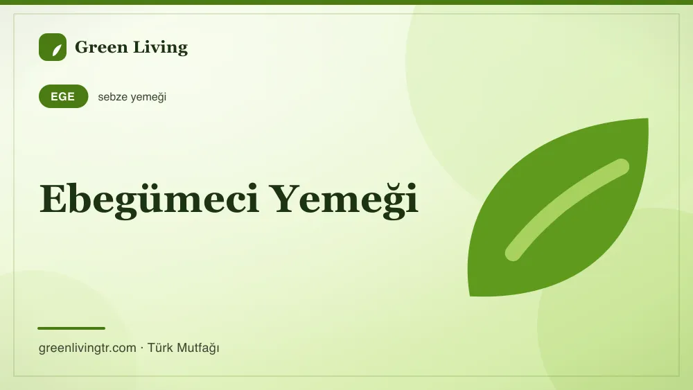 Ebegümeci Yemeği — Ege mutfağı