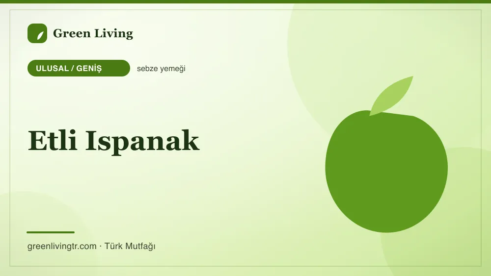 Etli Ispanak — Ulusal / Geniş mutfağı