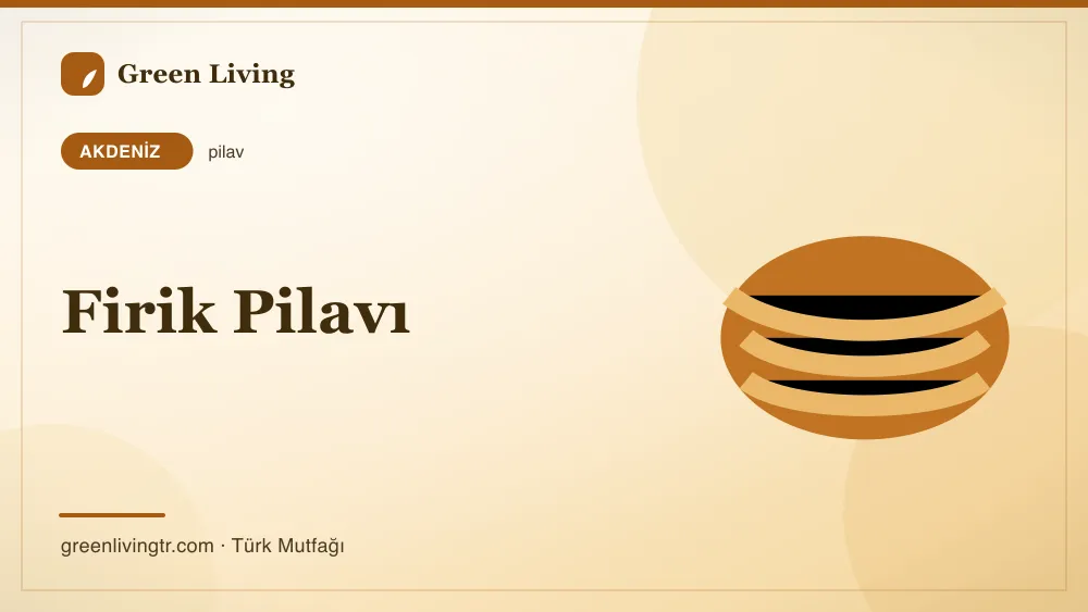 Firik Pilavı — Akdeniz mutfağı