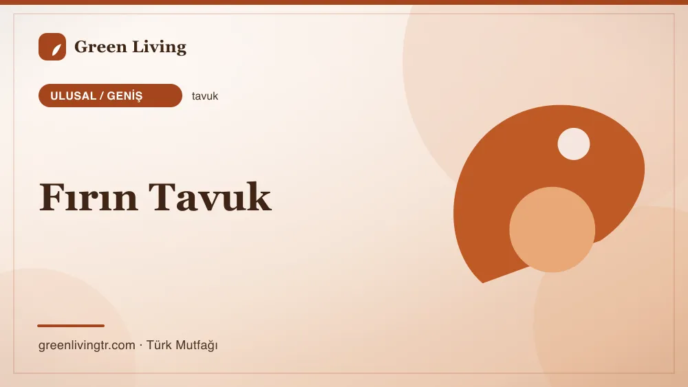 Fırın Tavuk — Ulusal / Geniş mutfağı