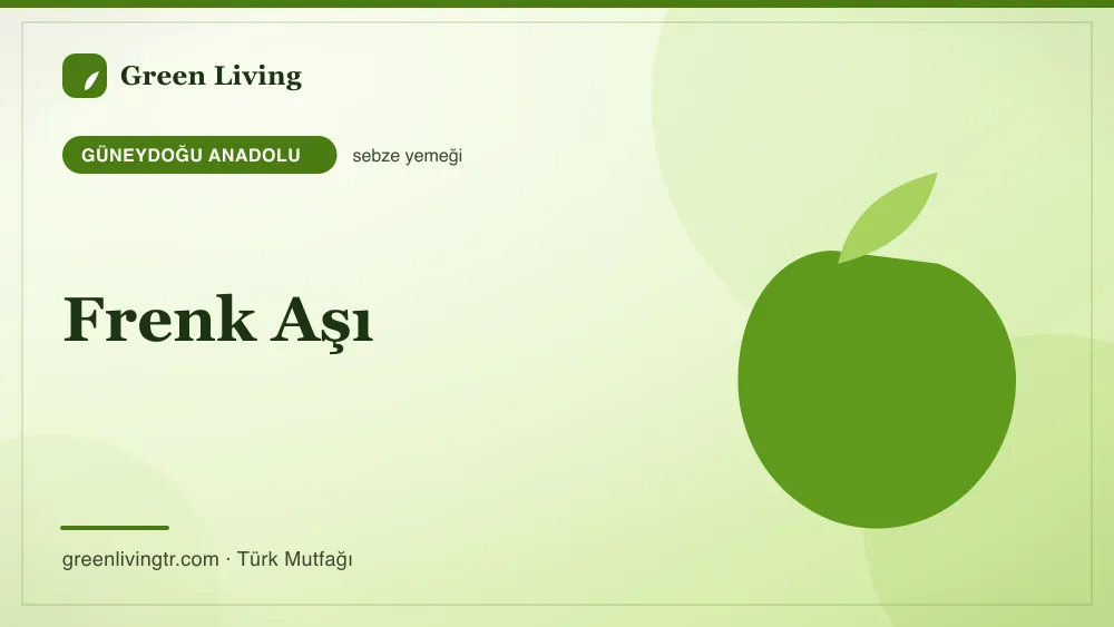 Frenk Aşı — Güneydoğu Anadolu mutfağı