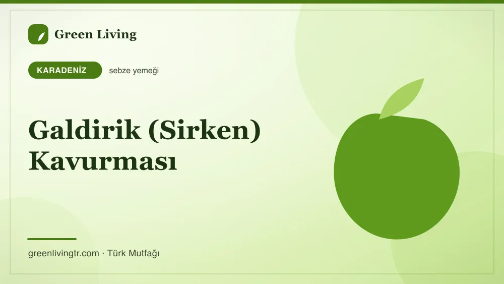 Galdirik (Sirken) Kavurması — Karadeniz mutfağı