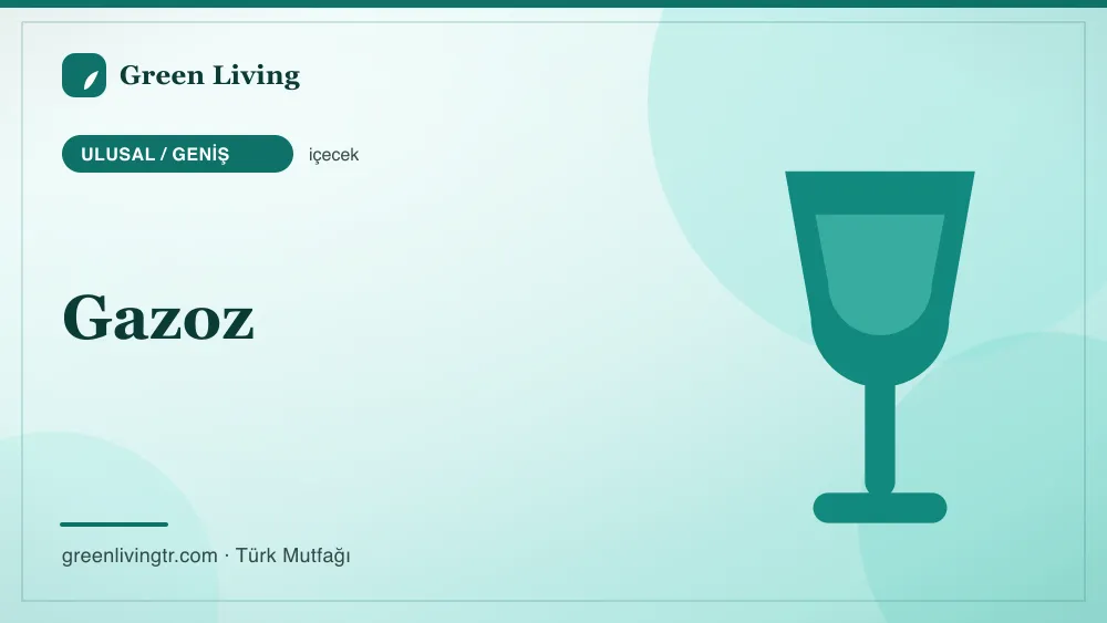 Gazoz — Ulusal / Geniş mutfağı