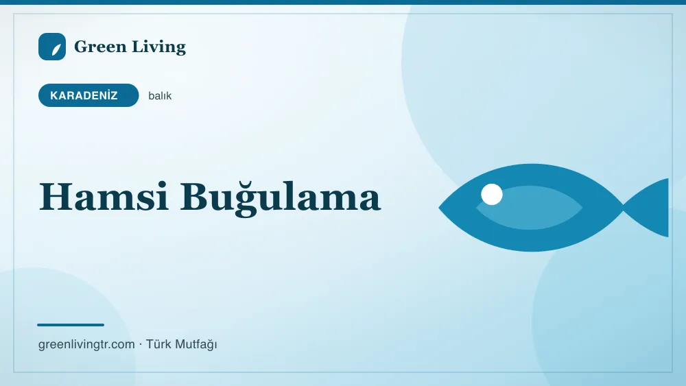 Hamsi Buğulama — Karadeniz mutfağı