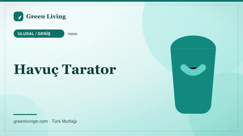 Havuç Tarator — Ulusal / Geniş mutfağı