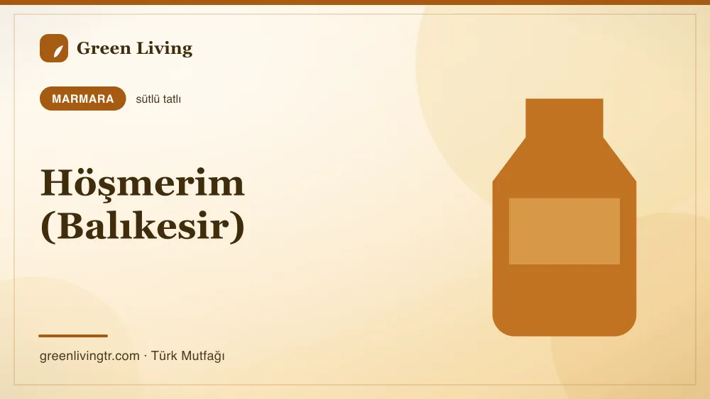 Höşmerim (Balıkesir) — Marmara mutfağı