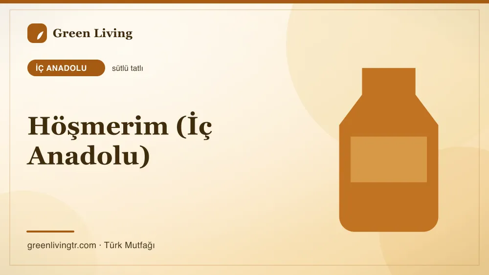 Höşmerim (İç Anadolu) — İç Anadolu mutfağı