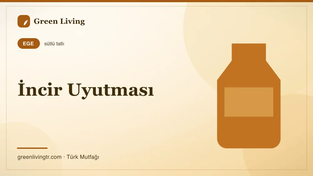 İncir Uyutması — Ege mutfağı