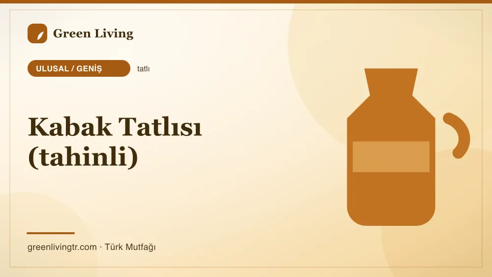 Kabak Tatlısı (tahinli) — Ulusal / Geniş mutfağı