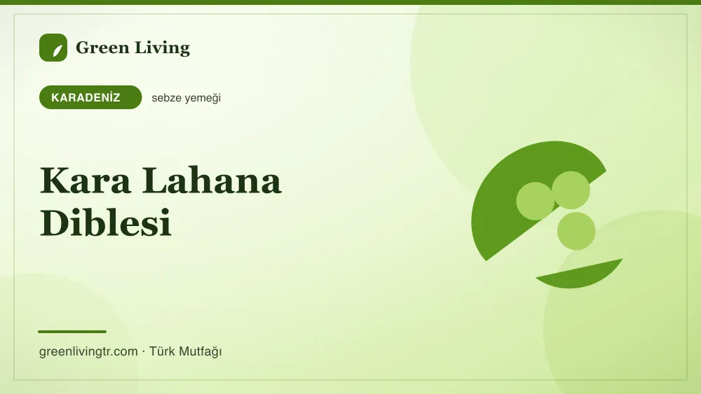 Kara Lahana Diblesi — Karadeniz mutfağı