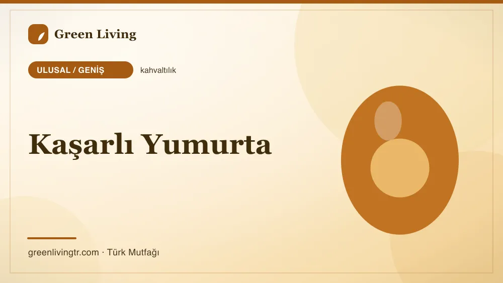 Kaşarlı Yumurta — Ulusal / Geniş mutfağı