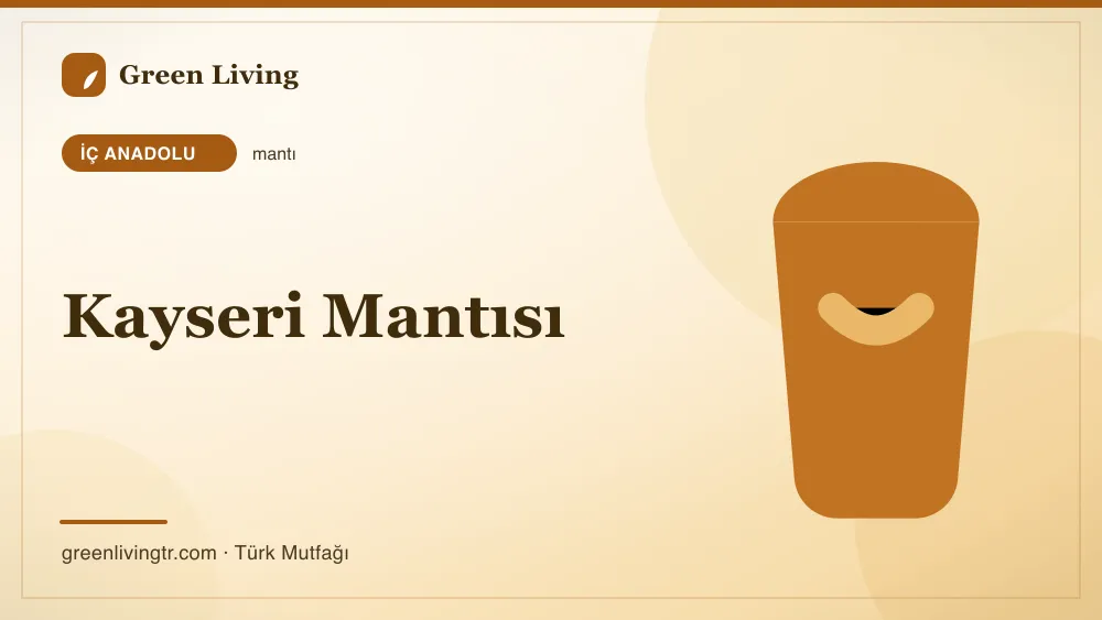 Kayseri Mantısı — İç Anadolu mutfağı