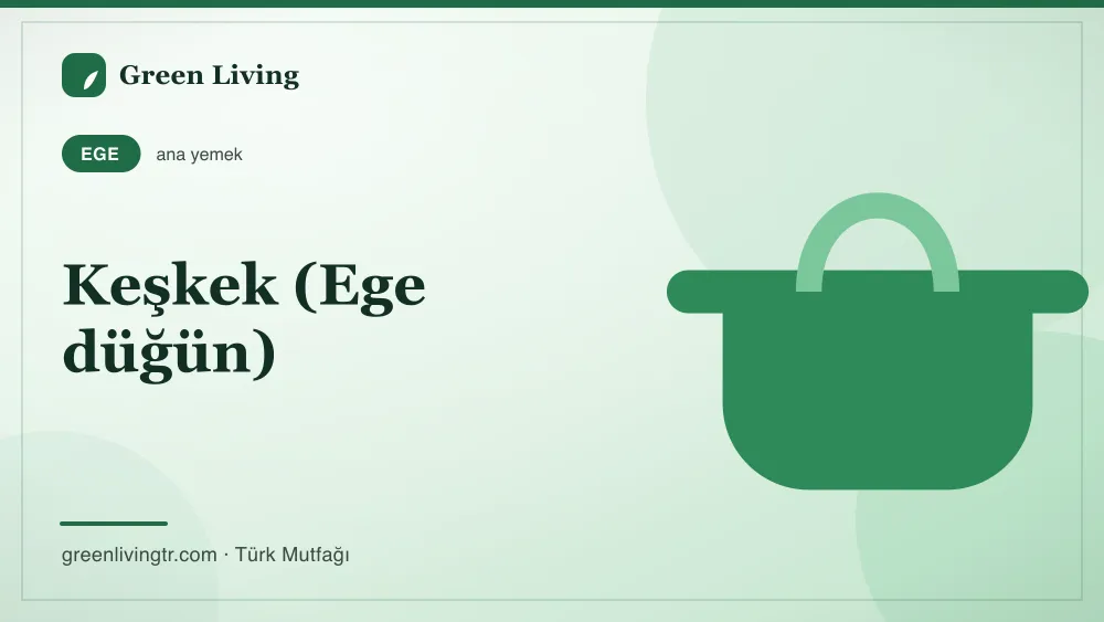 Keşkek (Ege düğün) — Ege mutfağı