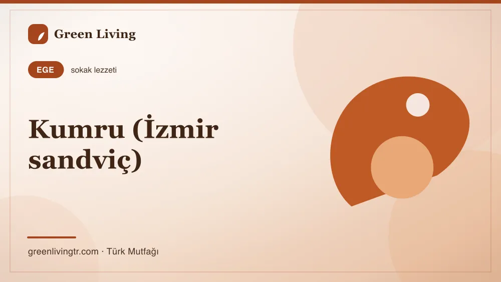 Kumru (İzmir sandviç) — Ege mutfağı