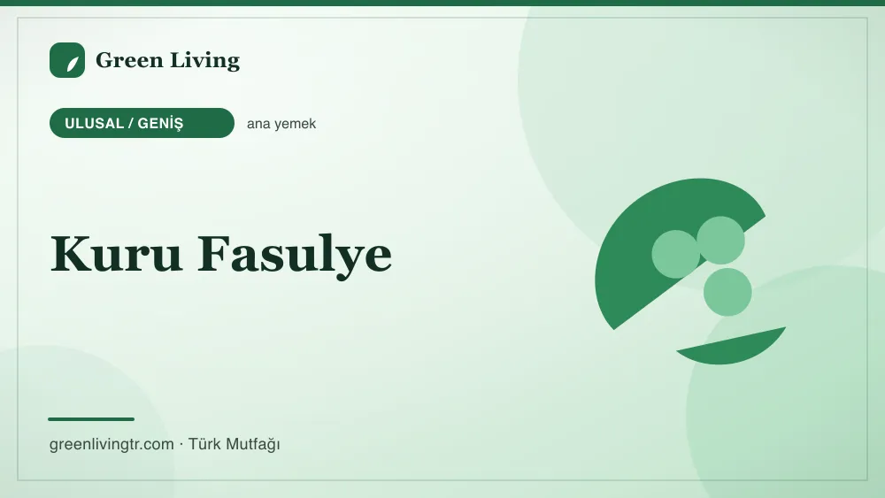 Kuru Fasulye — Ulusal / Geniş mutfağı