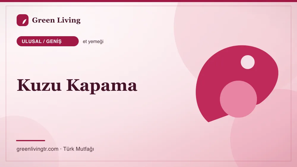 Kuzu Kapama — Ulusal / Geniş mutfağı
