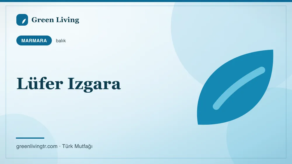 Lüfer Izgara — Marmara mutfağı