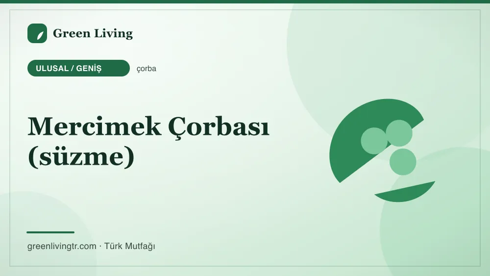 Mercimek Çorbası (süzme) — Ulusal / Geniş mutfağı
