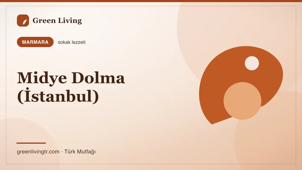 Midye Dolma (İstanbul) — Marmara mutfağı