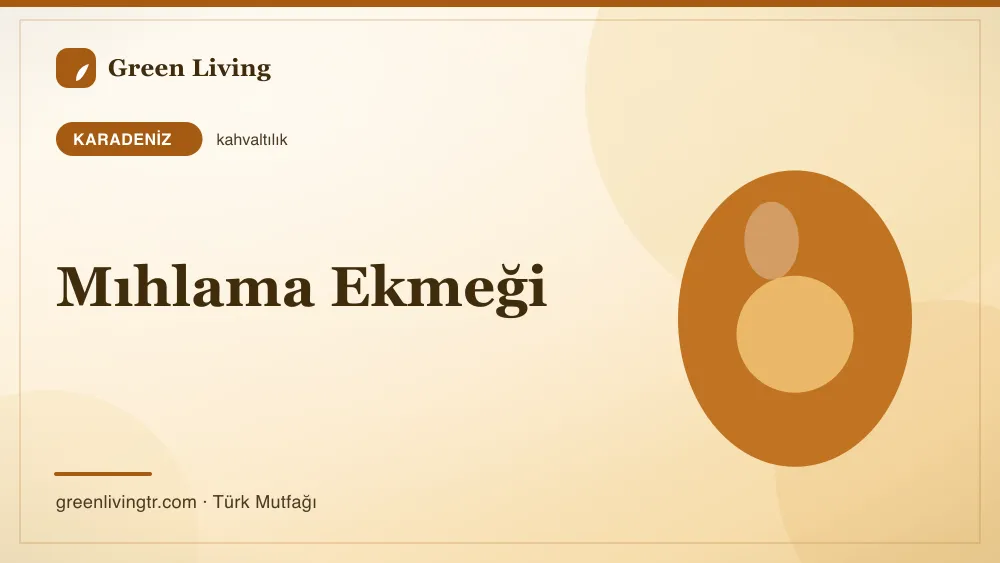 Mıhlama Ekmeği — Karadeniz mutfağı