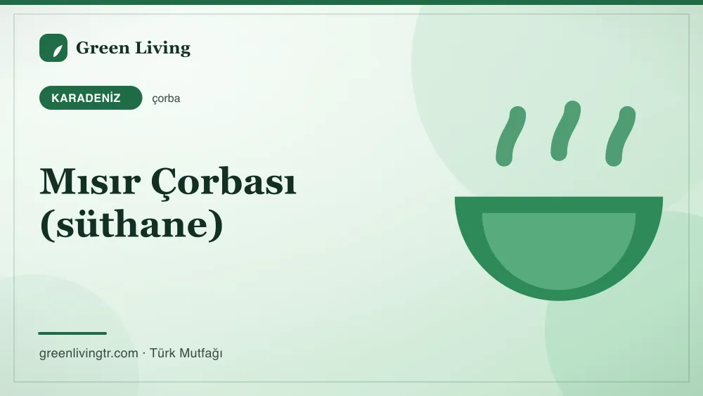 Mısır Çorbası (süthane) — Karadeniz mutfağı