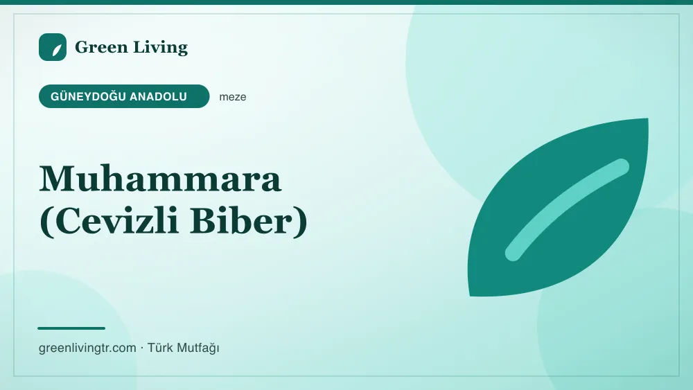 Muhammara (Cevizli Biber) — Güneydoğu Anadolu mutfağı