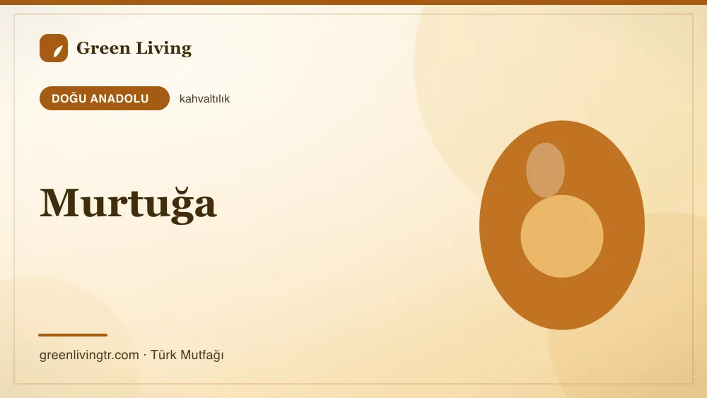 Murtuğa — Doğu Anadolu mutfağı