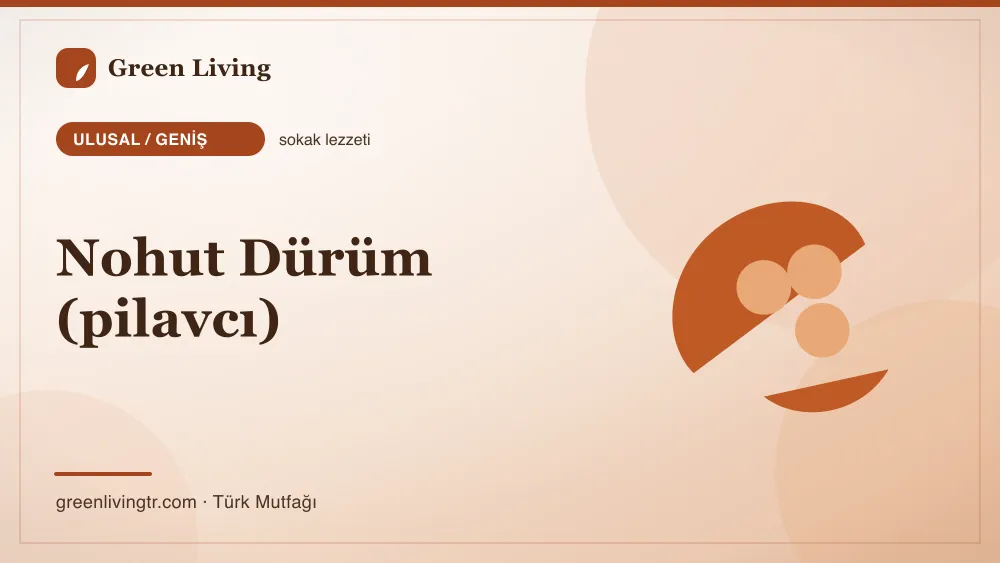 Nohut Dürüm (pilavcı) — Ulusal / Geniş mutfağı