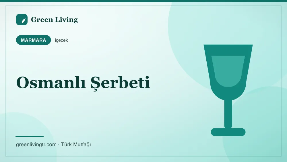 Osmanlı Şerbeti — Marmara mutfağı
