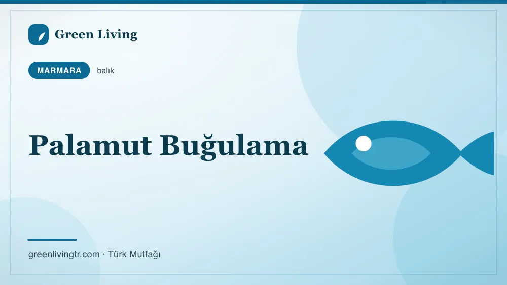 Palamut Buğulama — Marmara mutfağı