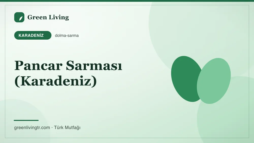 Pancar Sarması (Karadeniz) — Karadeniz mutfağı