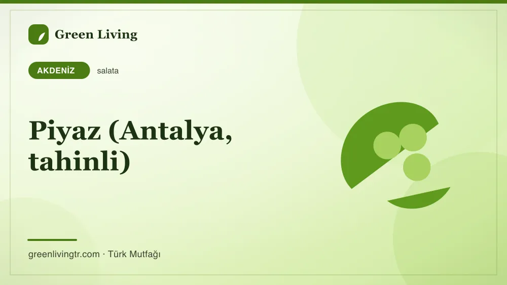 Piyaz (Antalya, tahinli) — Akdeniz mutfağı