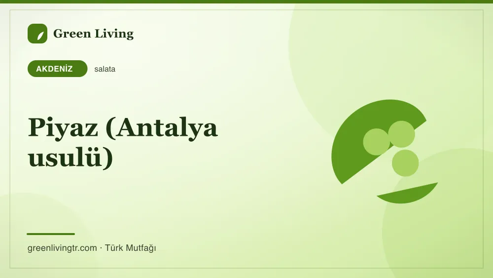 Piyaz (Antalya usulü) — Akdeniz mutfağı