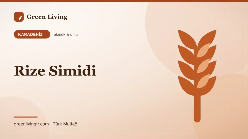 Rize Simidi — Karadeniz mutfağı