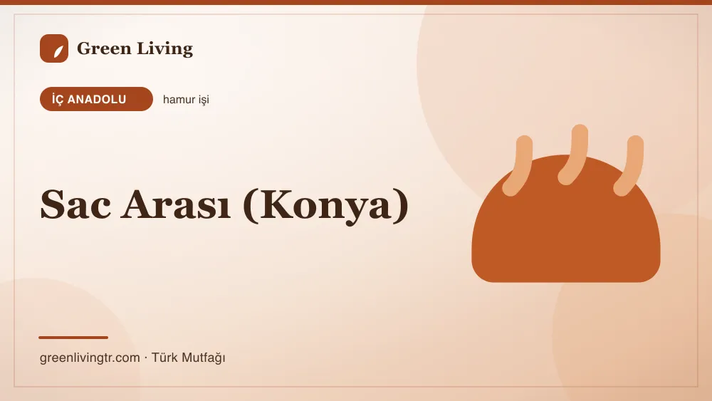 Sac Arası (Konya) — İç Anadolu mutfağı
