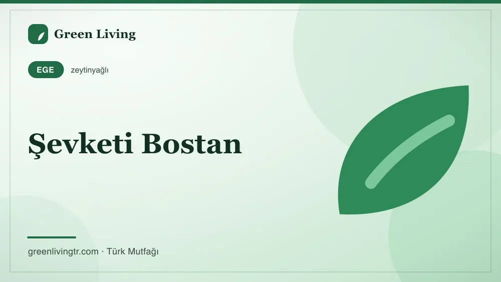 Şevketi Bostan — Ege mutfağı