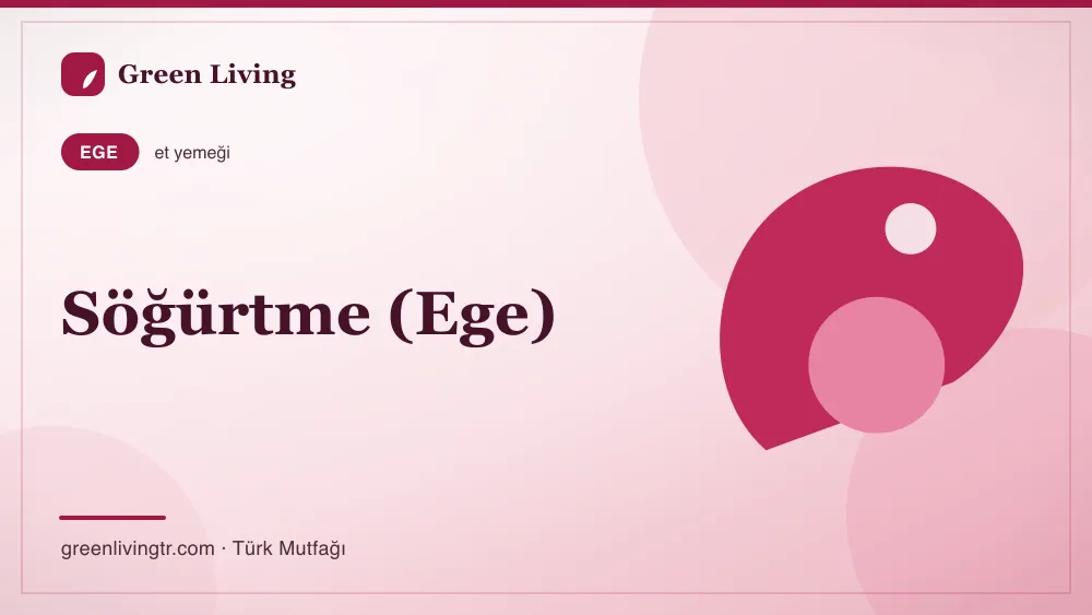 Söğürtme (Ege) — Ege mutfağı