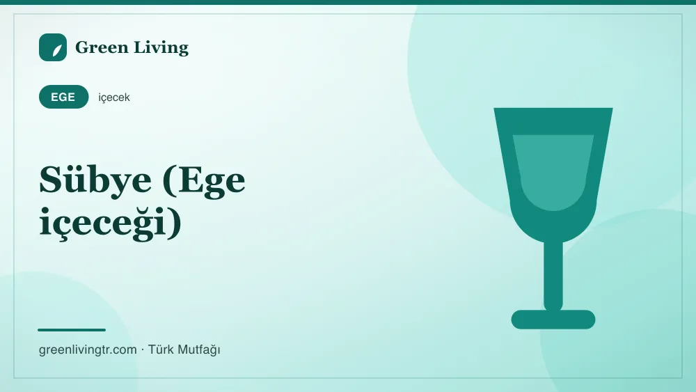 Sübye (Ege içeceği) — Ege mutfağı